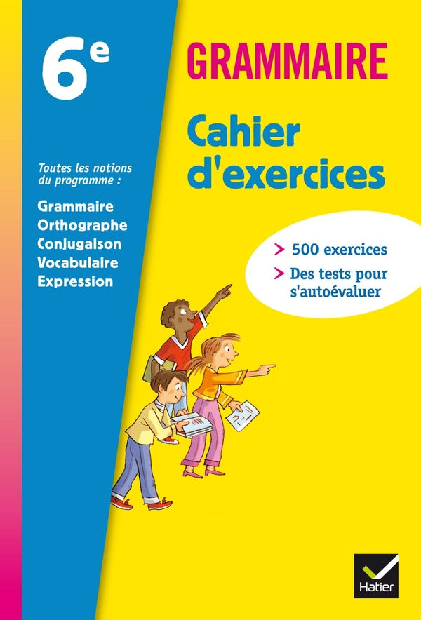 Grammaire ; 6ème ; cahier d'exercices (édition 2011)