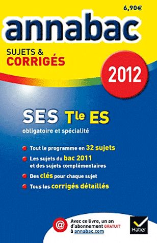 Annabac sujets & corrigés Tome 9 : annabac 2012 ; SES ; terminale ES obligatoire et spécialité ; sujets et corrigés
