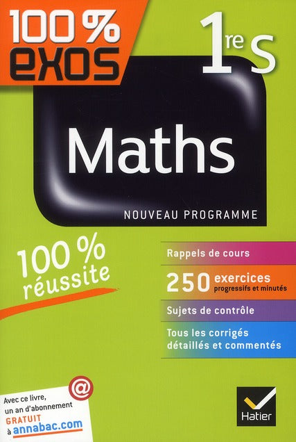 100% EXOS : mathématiques ; 1ère S