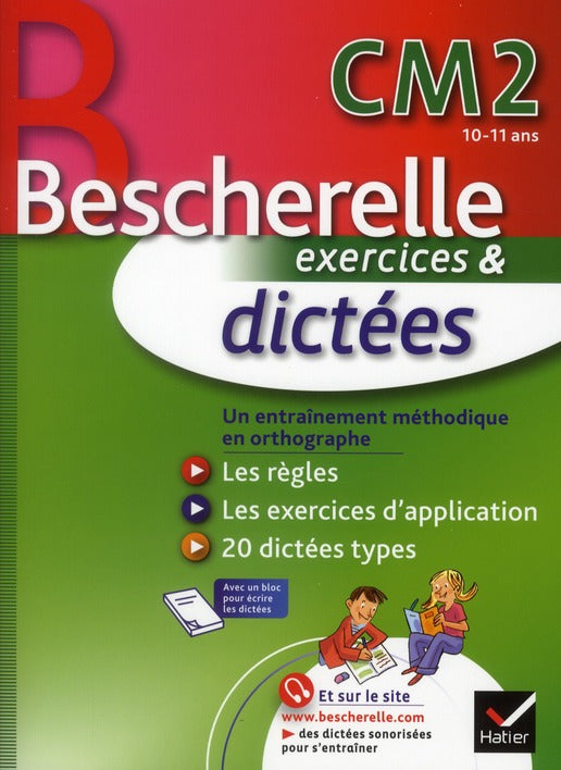 Bescherelle ; dictées ; CM2 ; cahier