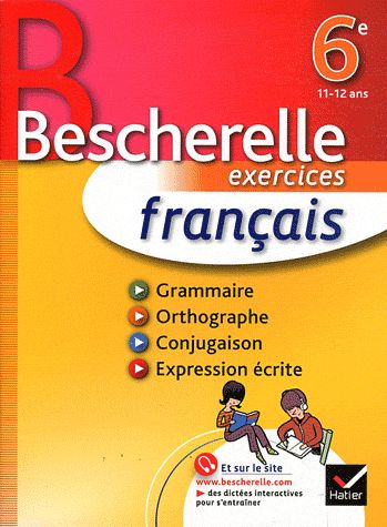 Bescherelle ; français ; 6ème ; cahier