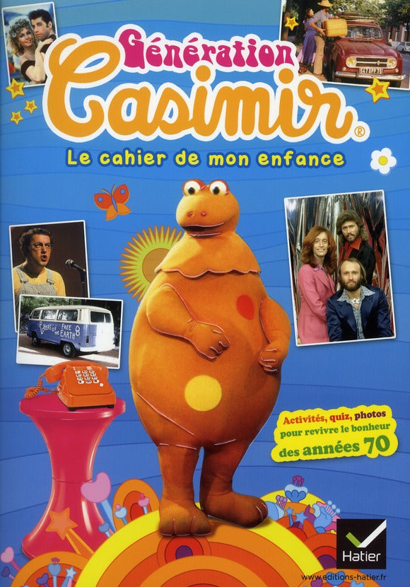 Génération Casimir ; le cahier de mon enfance