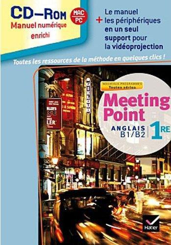Meeting point anglais 1re ed. 2011 - cd-rom classe (manuel numerique enrichi, utilisateurs methode)