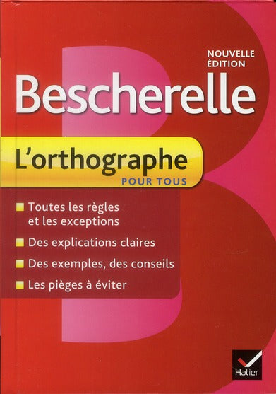 Bescherelle : l'orthographe pour tous