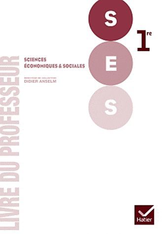 Sciences economiques et sociales 1re ed. 2011 - livre du professeur