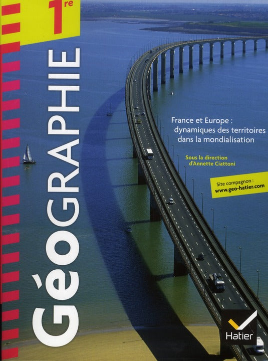 Géographie ; 1ère ; manuel de l'élève (édition 2011)