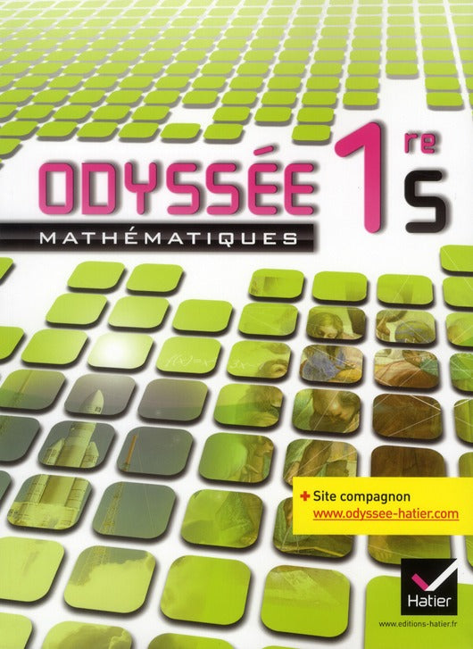 ODYSSEE : mathématiques  ; 1ère S ; manuel de l'élève (édition 2011)