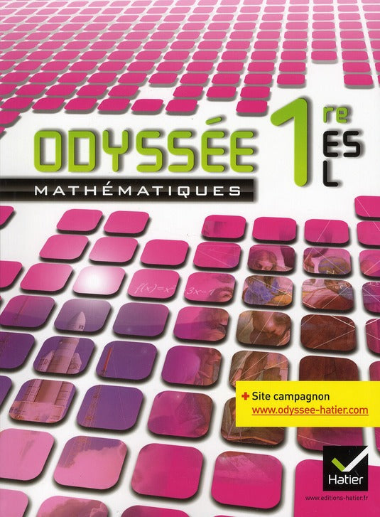 ODYSSEE : mathématiques  ; 1ère ES/L ; manuel de l'élève (édition 2011)