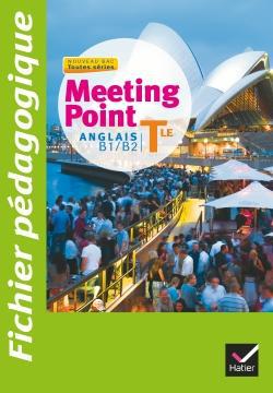 Meeting point : anglais ; terminale ; fichier pédagogique (édition 2012)