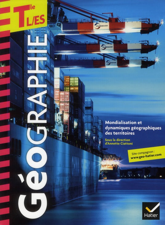 Géographie ; terminales L, ES ; manuel de l'élève (édition 2012)