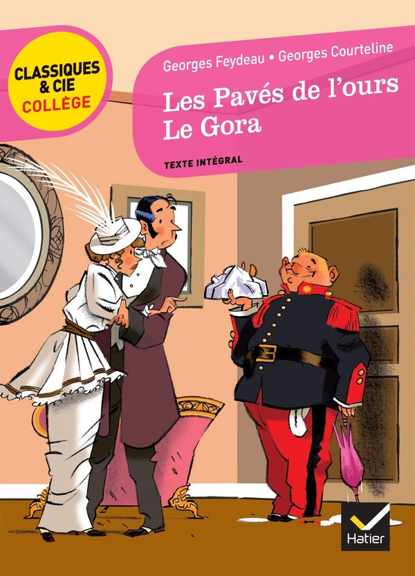 Les pavés de l'ours, de Feydeau ; le Gora, de Courteline