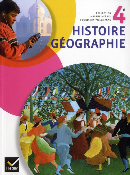 Histoire-géographie ; 4ème ; manuel de l'élève (édition 2011)