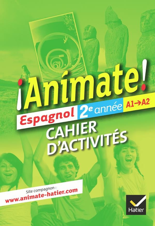 ANIMATE : espagnol ; 2e année ; cahier d'activités (édition 2012)