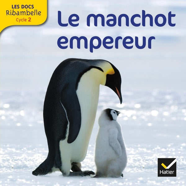 LES DOCS RIBAMBELLE : le manchot ; cycle 2