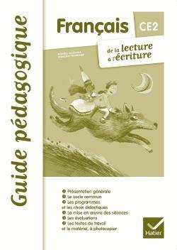 Francais ce2 de la lecture a l'ecriture ed. 2012 - guide pedagogique