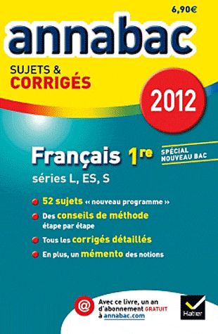 Annabac sujets & corrigés Tome 1 : français ; terminale, toutes séries LV1 et LV2 ; sujet et corrigés