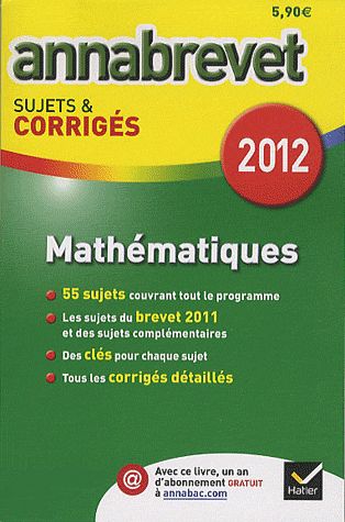 Annabrevet sujets & corrigés Tome 5 : mathématiques 2012