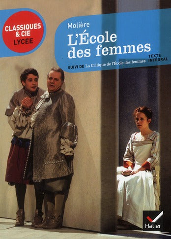 L'école des femmes ; la critique de l'école des femmes