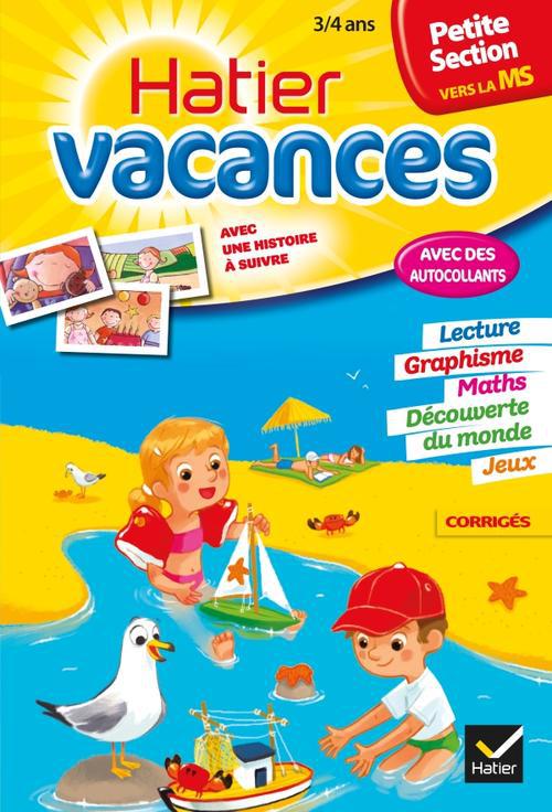 Hatier vacances : de la petite section vers la moyenne section ; 3/4 ans
