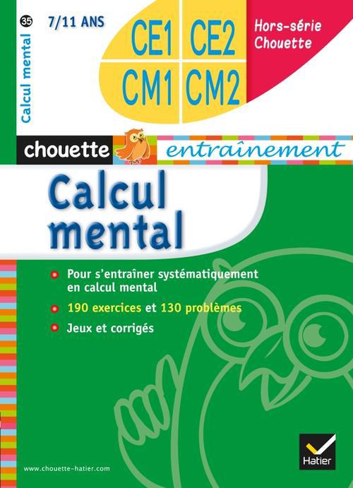Chouette entraînement : calcul mental ; du CE1 au CM2 ; 7/11 ans