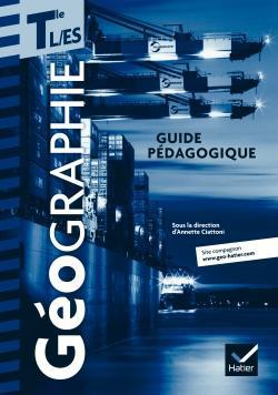 Geographie tles l, es ed. 2012 - guide pedagogique