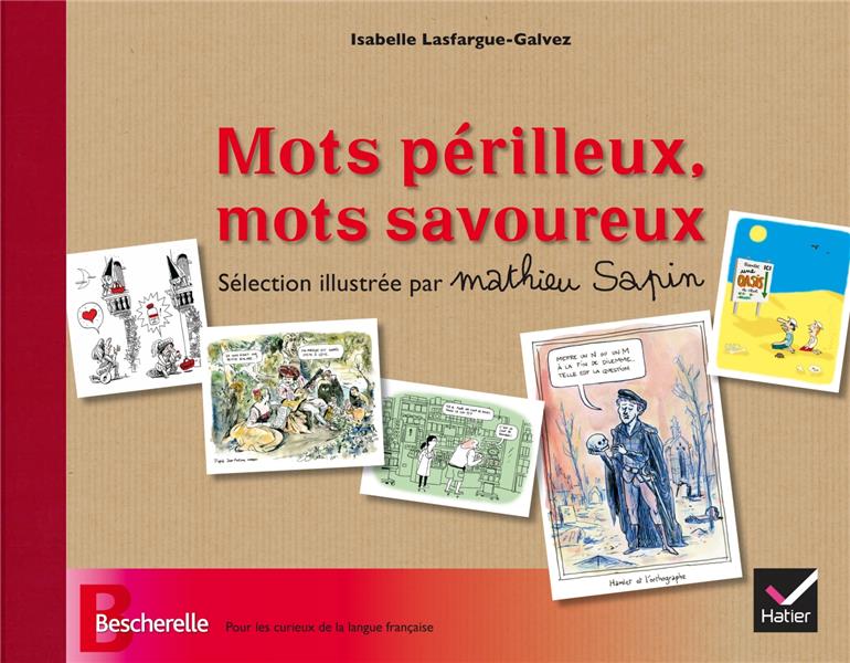 Bescherelle : mots périlleux, mot savoureux