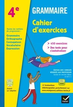 Grammaire 4e ed. 2013 - cahier d'exercices de l'eleve (version avec corriges pour l'enseignant)