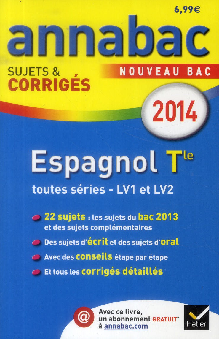 Annabac sujets & corrigés Tome 6 : espagnol LV1 et LV2 ; terminale toutes séries (édition 2014)