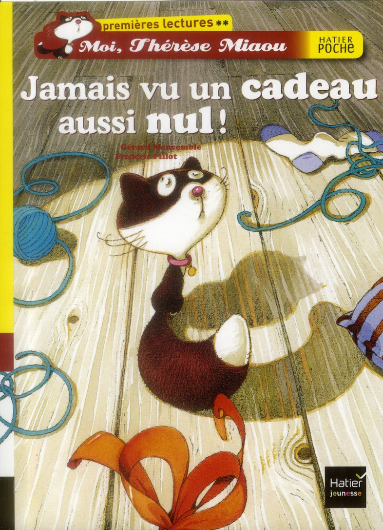 Moi, Thérèse Miaou ; jamais vu un cadeau aussi nul !