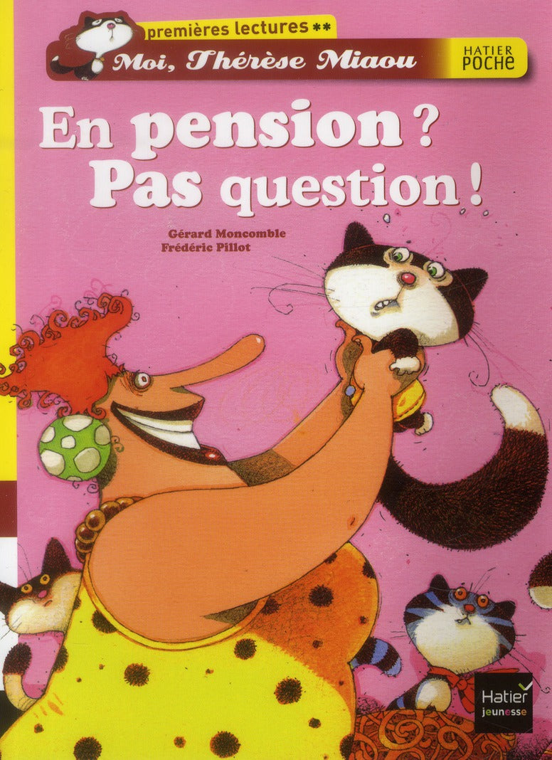 Moi, Thérèse Miaou ; en pension ? pas question !