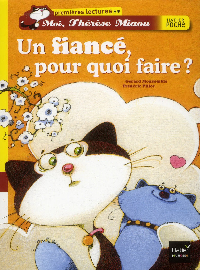 Moi, Thérèse Miaou ; un fiancé, pour quoi faire ?