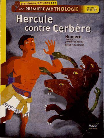 Ma première mythologie ; Hercule contre Cerbère