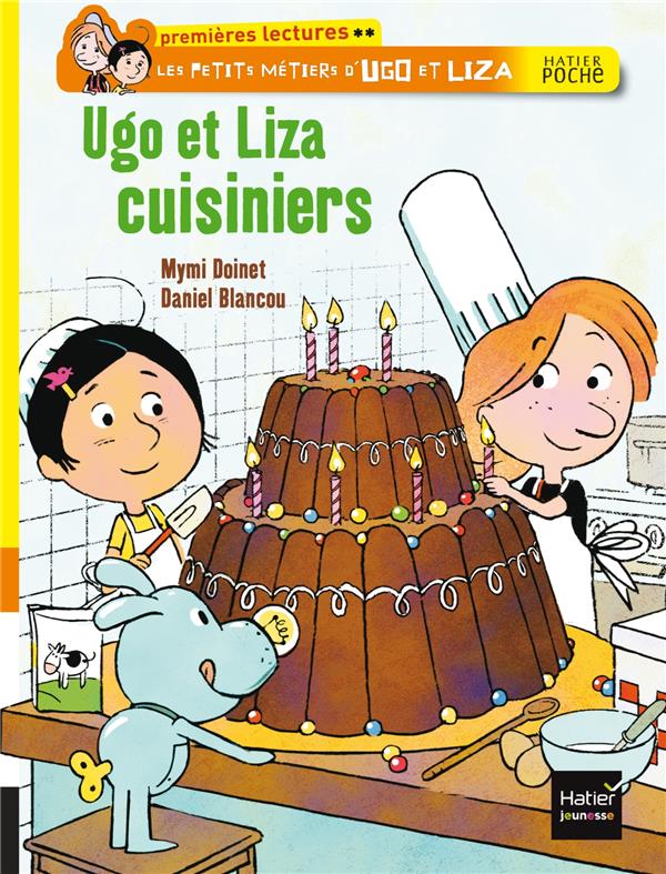 Les petits métiers d'Ugo et Liza ; Ugo et Liza cuisiniers