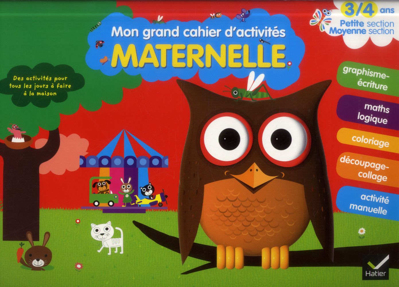 MON GRAND CAHIER D'ACTIVITES : maternelle ; petite section, moyenne section ; 3/4 ans