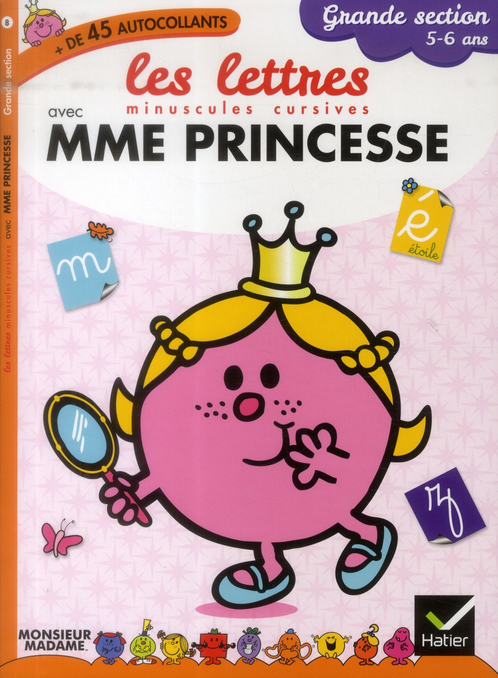 Les lettres minuscules cursives avec Madame Princesse ; grande section ; 5/6 ans