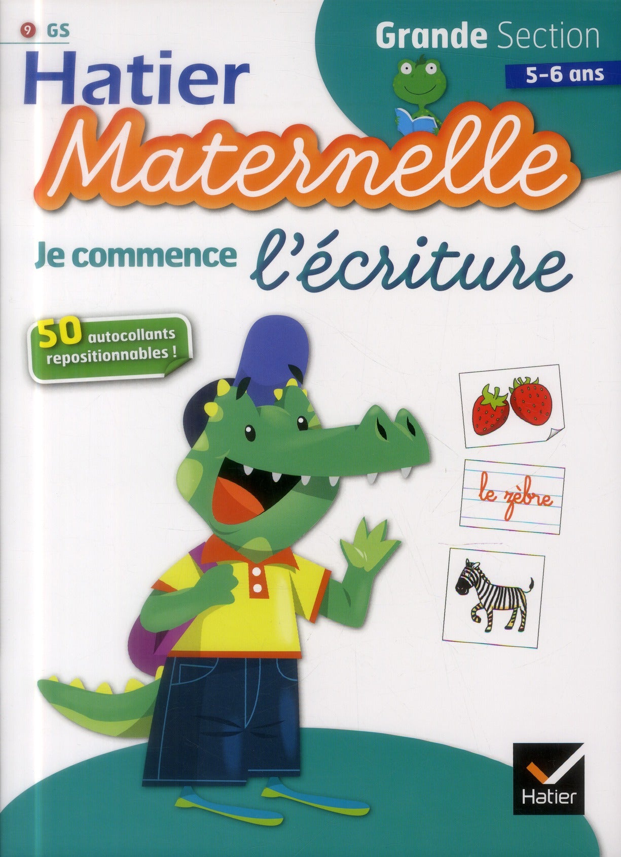 Hatier maternelle : je commence l'écriture ; petites lettres ; grande section