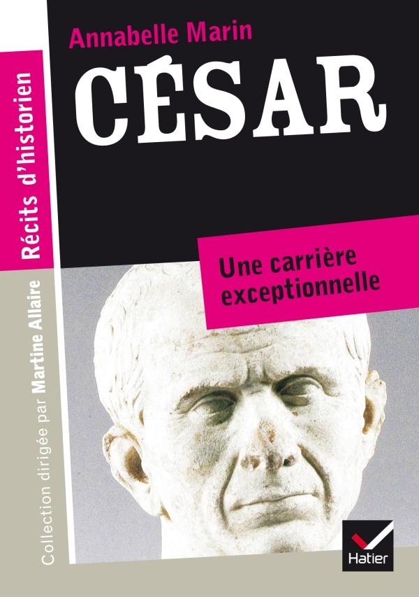 César, une carrière exceptionnelle