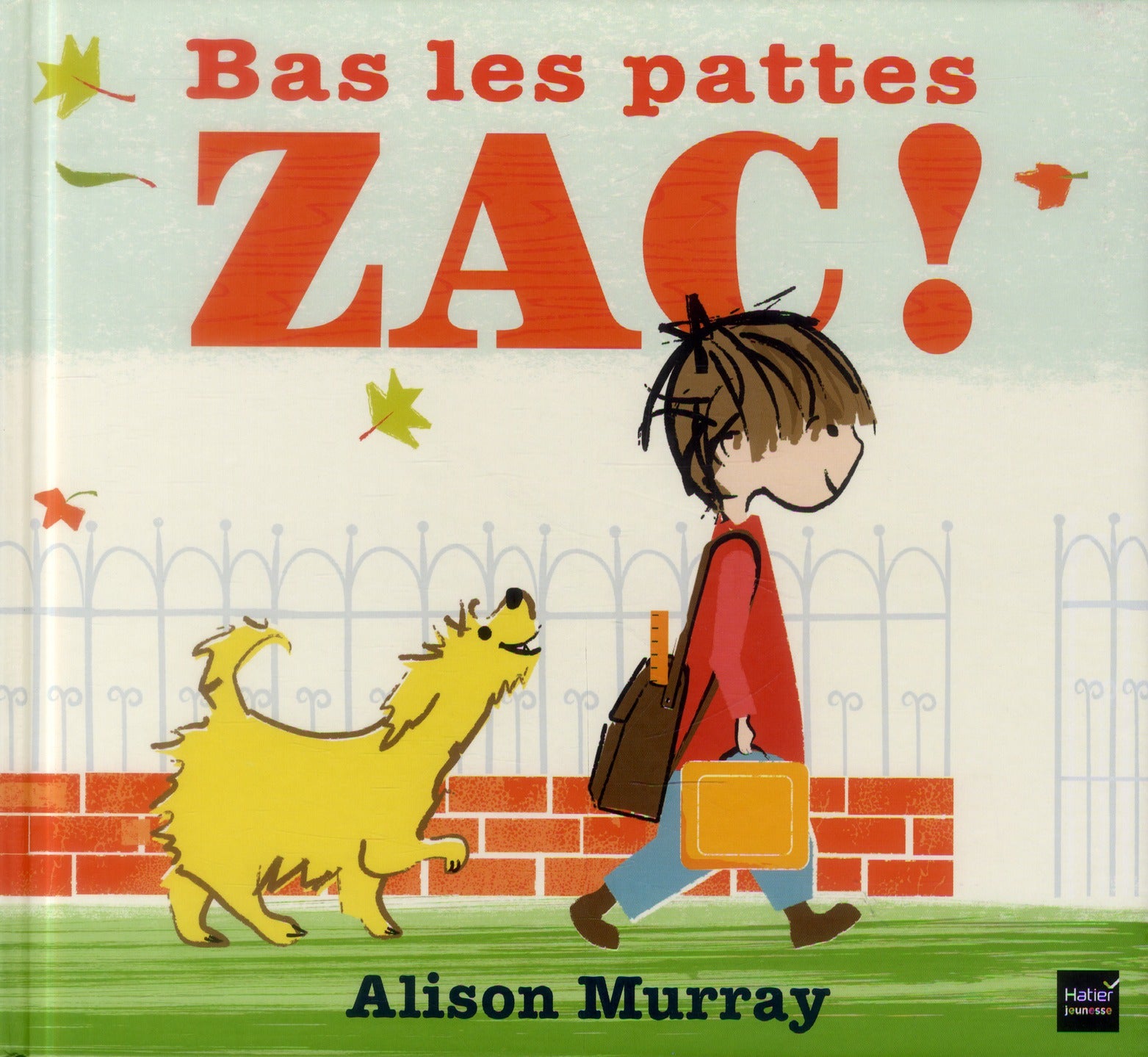 Bas les pattes Zac !