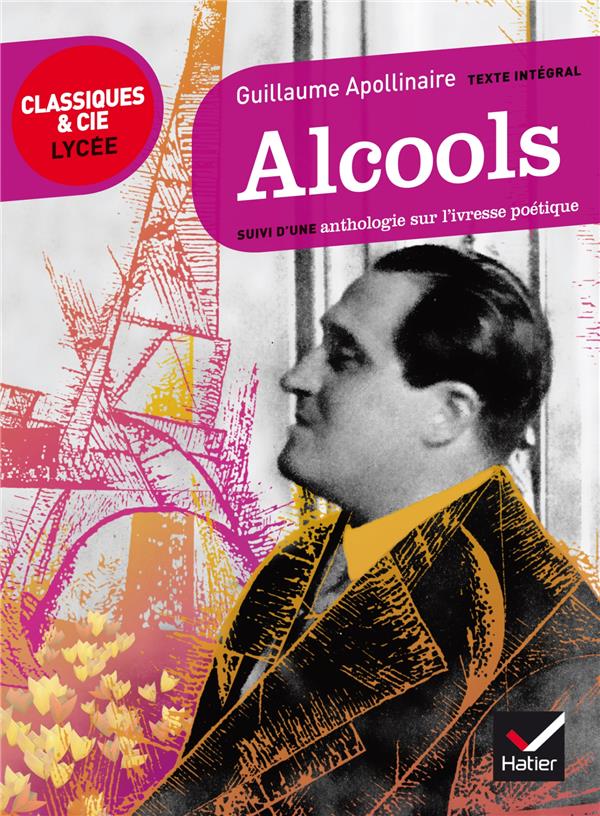 Alcools ; anthologie sur l'ivresse poétique
