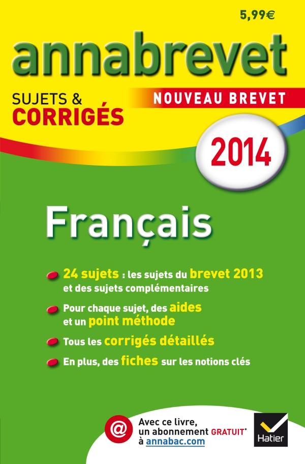 Annabrevet sujets & corrigés Tome 3 : français (édition 2014)