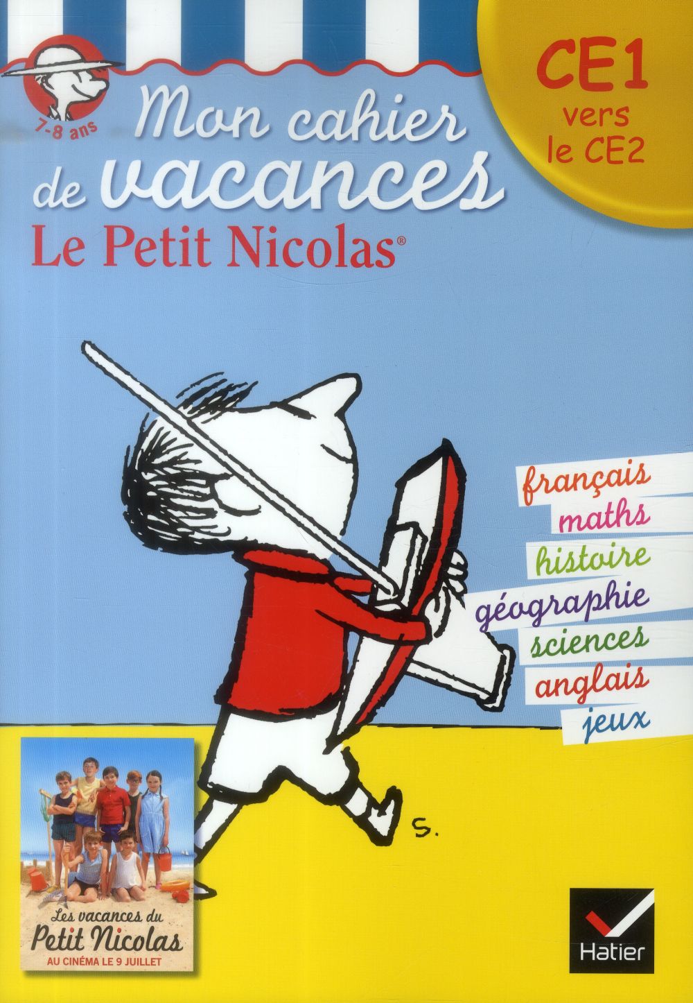 Le petit Nicolas ; mon cahier de vacances ; CE1 vers le CE2 ; 7/8 ans