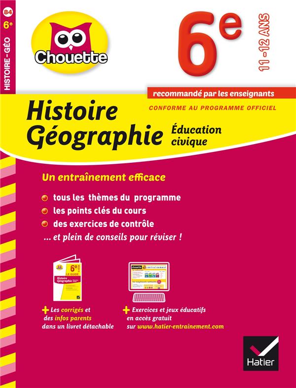 Chouette entraînement : histoire ; géographie ; éducation civique ; 6ème
