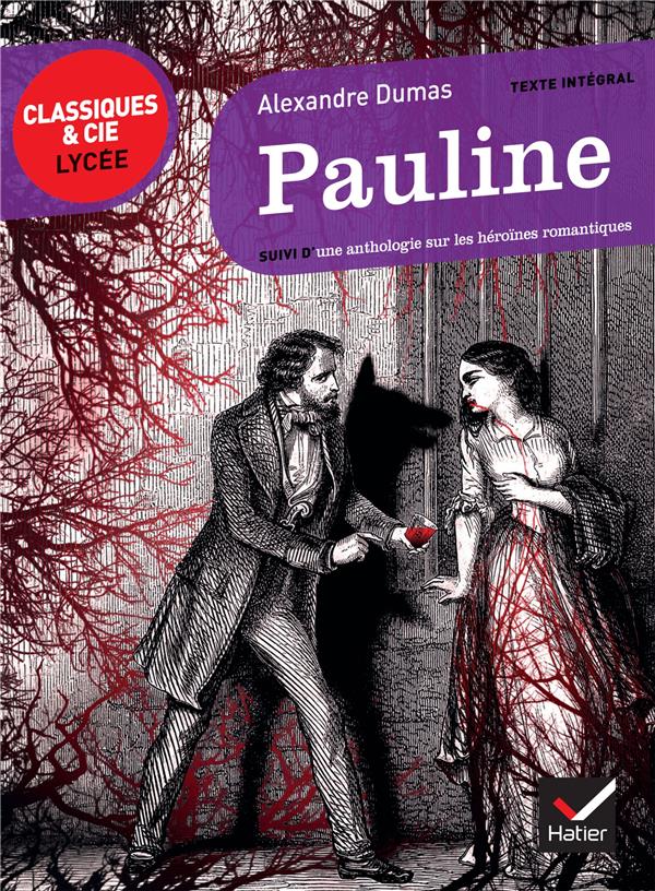 Pauline ; une anthologie sur les héroïnes romantiques