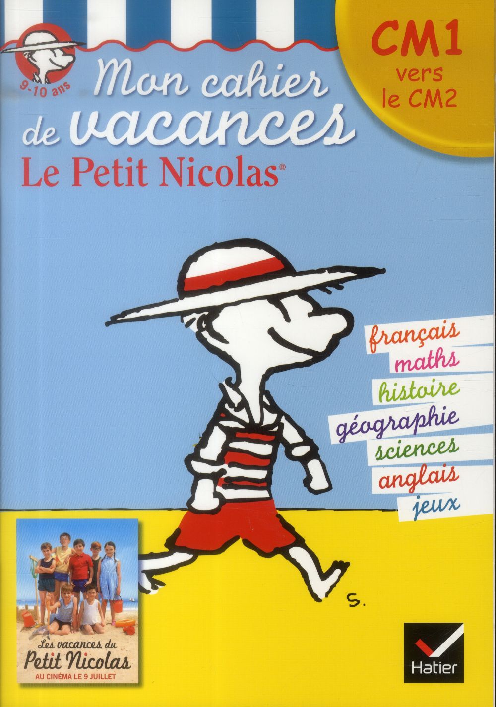 Le Petit Nicolas ; mon cahier de vacances ; CM1 vers le CM2 ; 9/10 ans