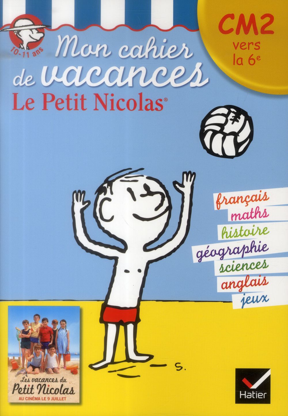 Le Petit Nicolas ; mon cahier de vacances ; CM2 vers la 6ème ; 10/11 ans