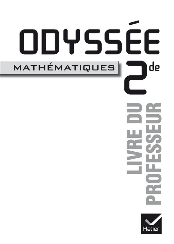 ODYSSEE : mathématiques ; 2nde ; livre du professeur (édition 2014)