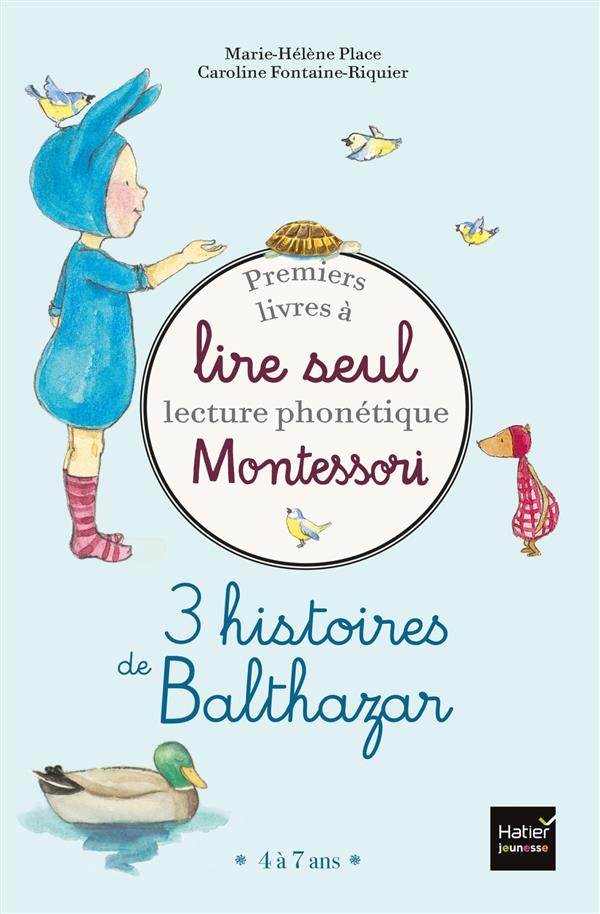 Premiers livres à lire seul : lecture phonétique ; Montessori ; 3 histoires