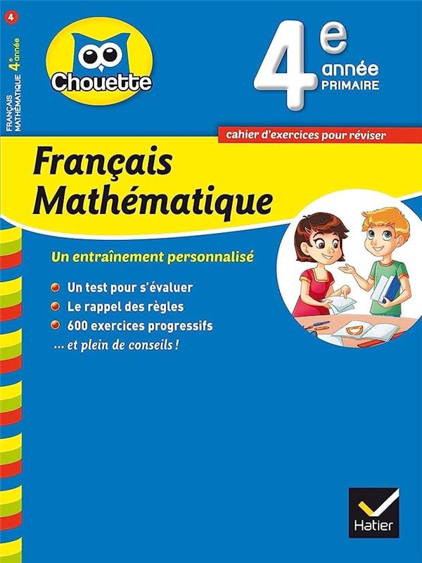 Chouette : français mathématique ; 4e primaire Canada ; cahier d'exercices pour réviser