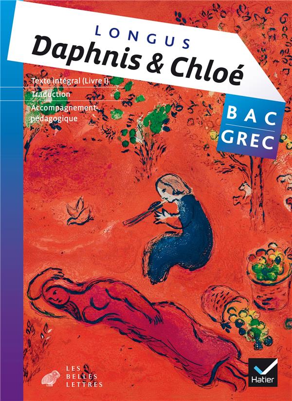 Grec ; terminale ; Daphnis et Chloé livre 1 ; oeuvre complète ; livre de l'élève (édition 2015)