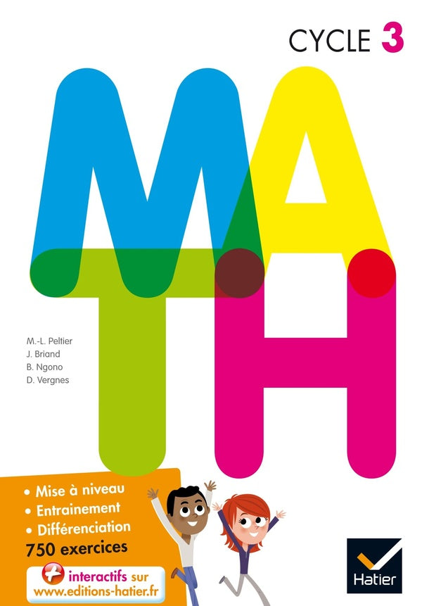 M.a.t.h. ; mathématiques ; cycle 3 ; livre de l'élève (édition 2015)